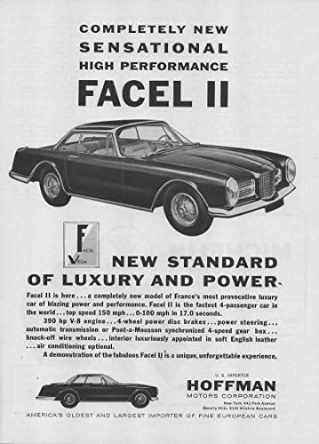 Dergi Baskı İlanı: 1962 Facel II, Grand Touring Car, 390 hp V - 8 Motor, Tamamen Sansasyonel, Yüksek Performans, Yeni Lüks ve